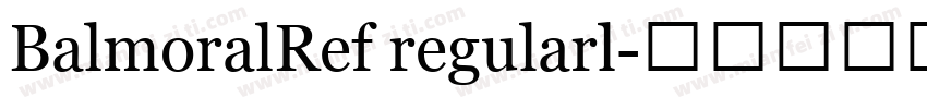 BalmoralRef regularl字体转换